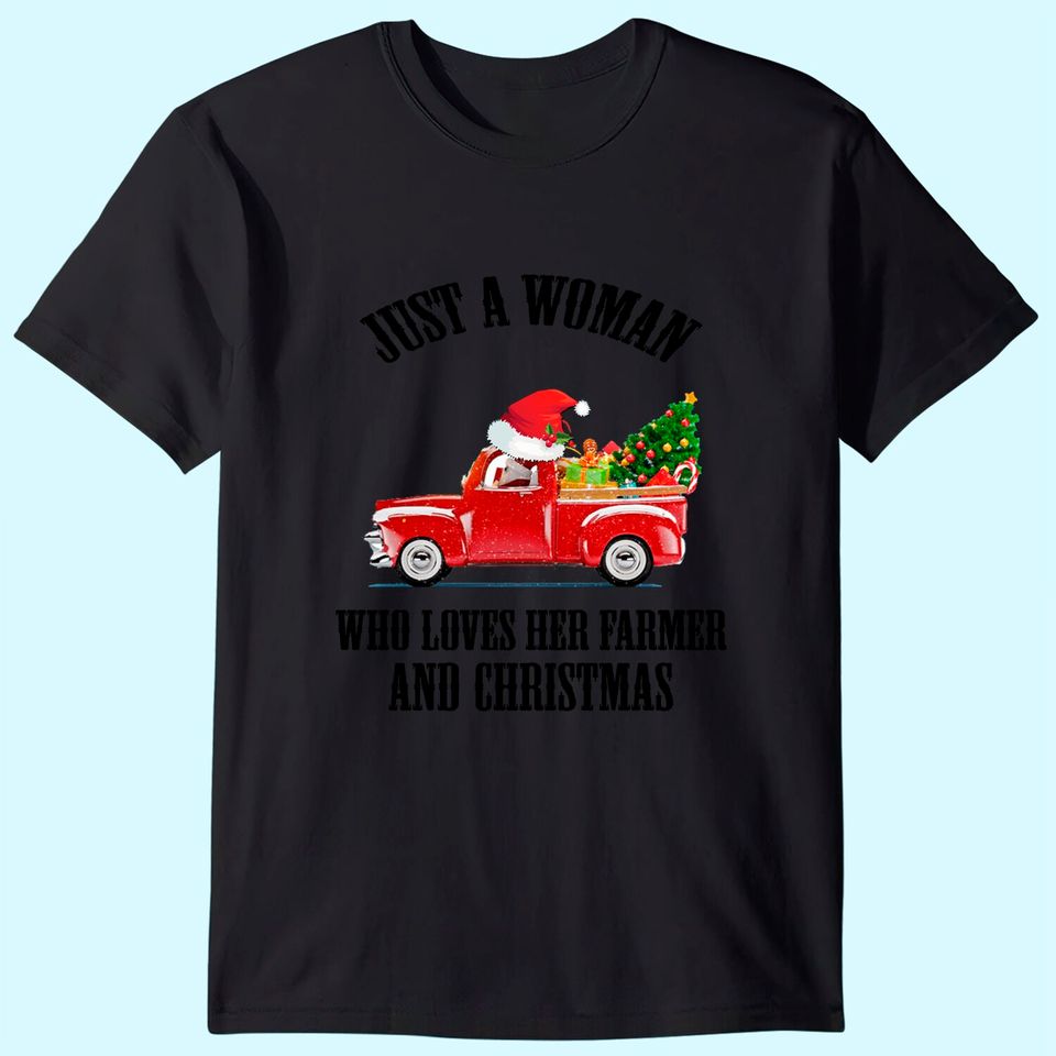 Just A Girl Who Loves A Farmer And Christmas T-Shirt