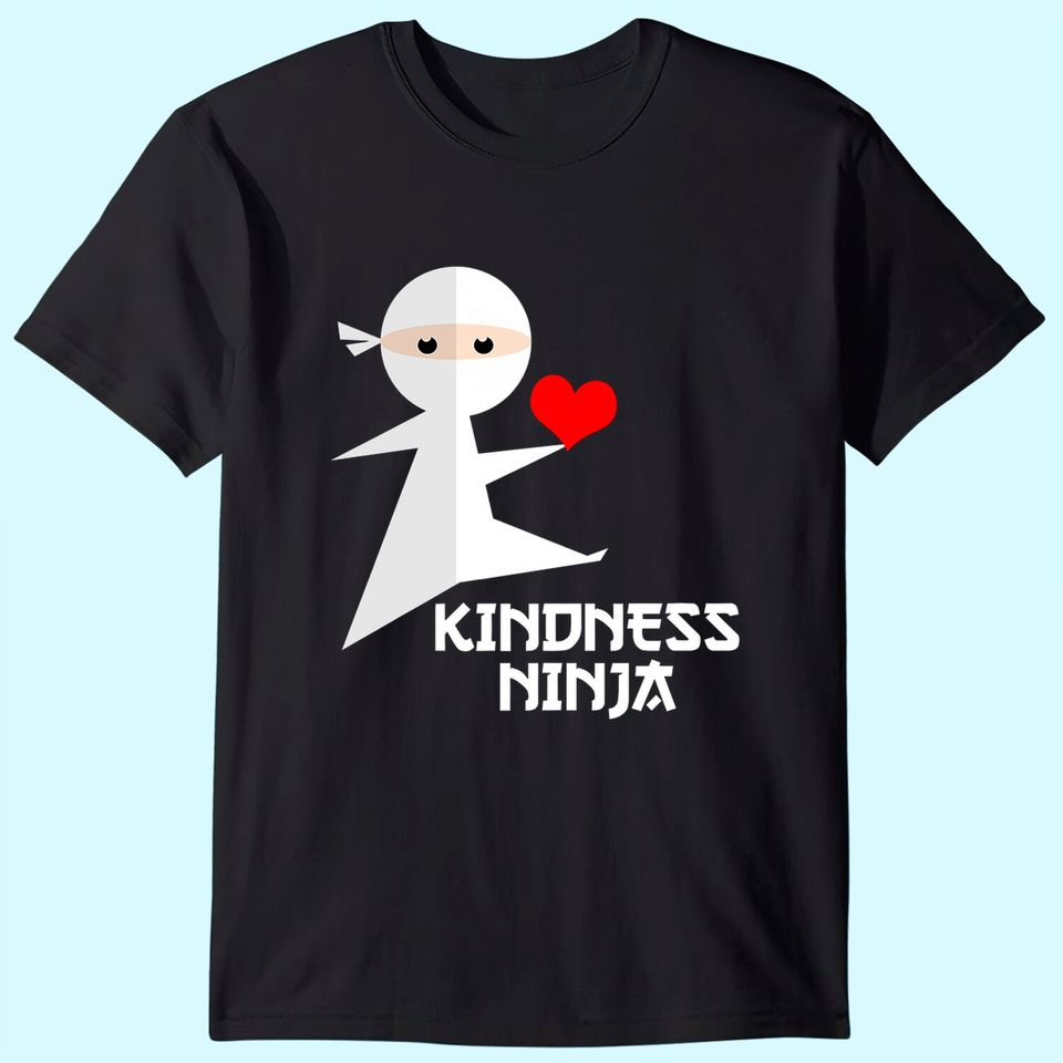 Kindness Ninja T-Shirt