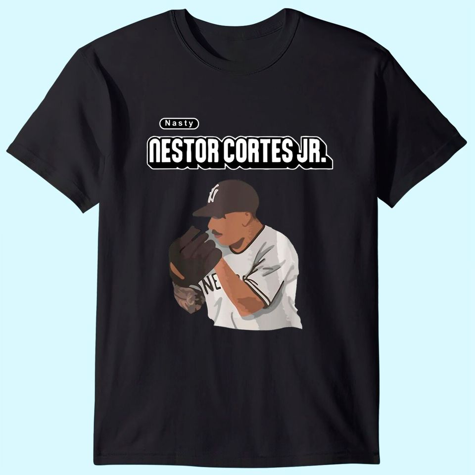 Nasty-Nestor-Cortes-JR Shirt