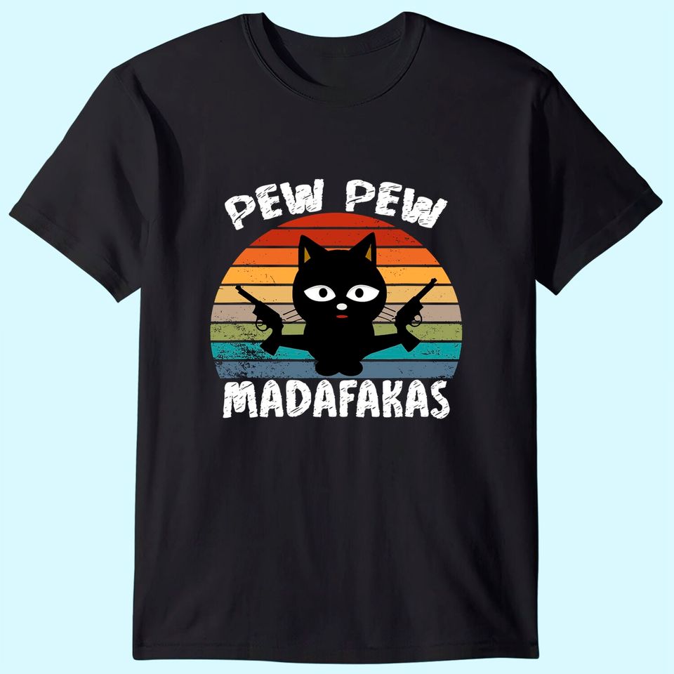 PEW PEW MADAFAKAS vintage Funny T-Shirt