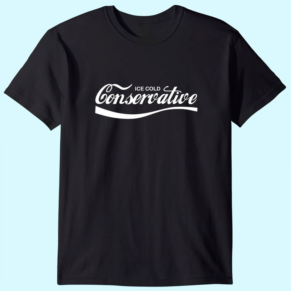 Ice Cold Conservative Shirt