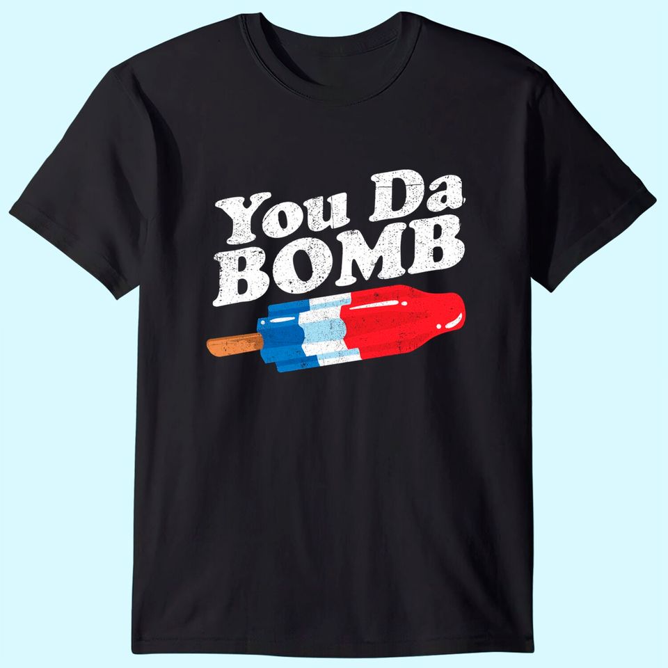 Funny Summer Popsicle Pop Retro You Da Bomb 80's Gift T-Shirt