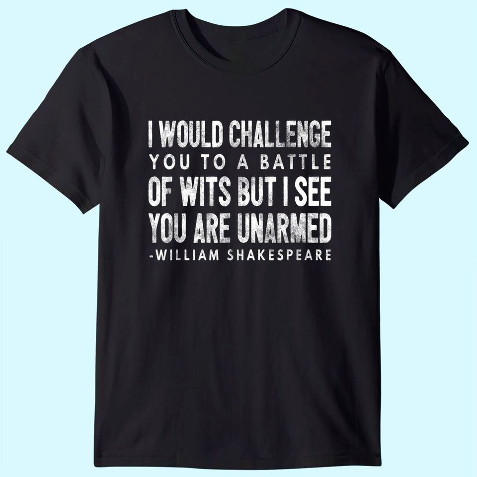 Shakespeare Quote T Shirt