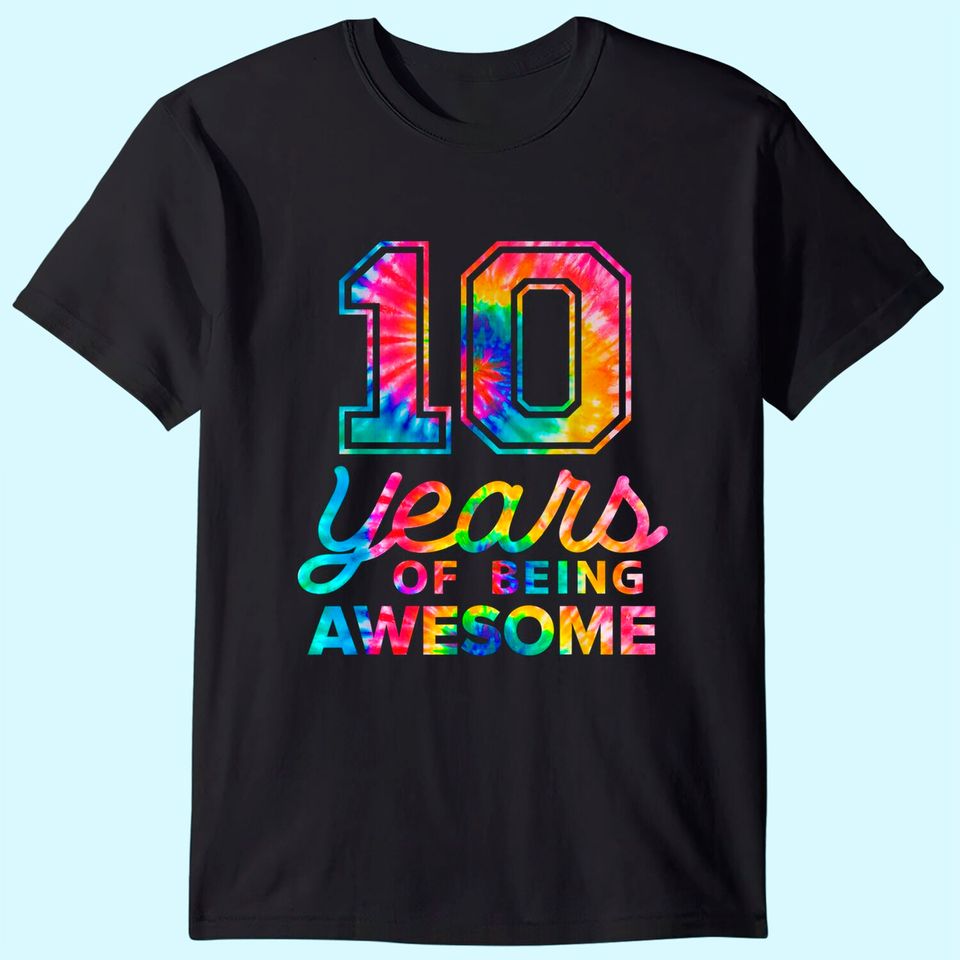 10th Birthday Tie Dye 10 Years Old Awesome T Shirt