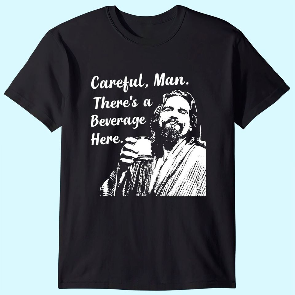Big Lebowski T Shirt Funny Movie Quote Tee Vintage 90s The Dude Abides Careful Man There's a Beverage Here