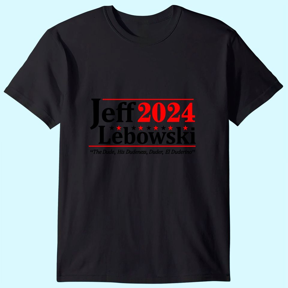 Donkey Tees Jeff Lebowski 2024 Election Mens Shirt