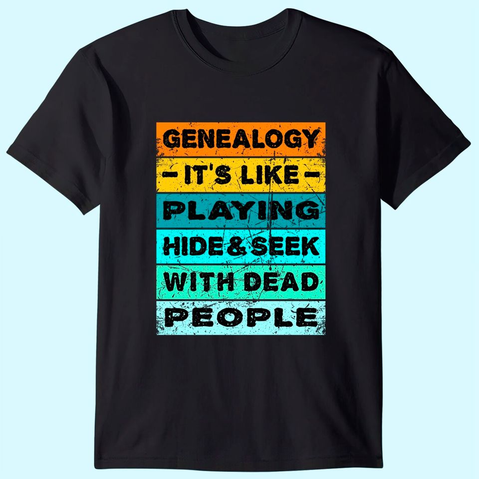 Retro Vintage Genealogy Playing Hide And Seek Genealogist T-Shirt