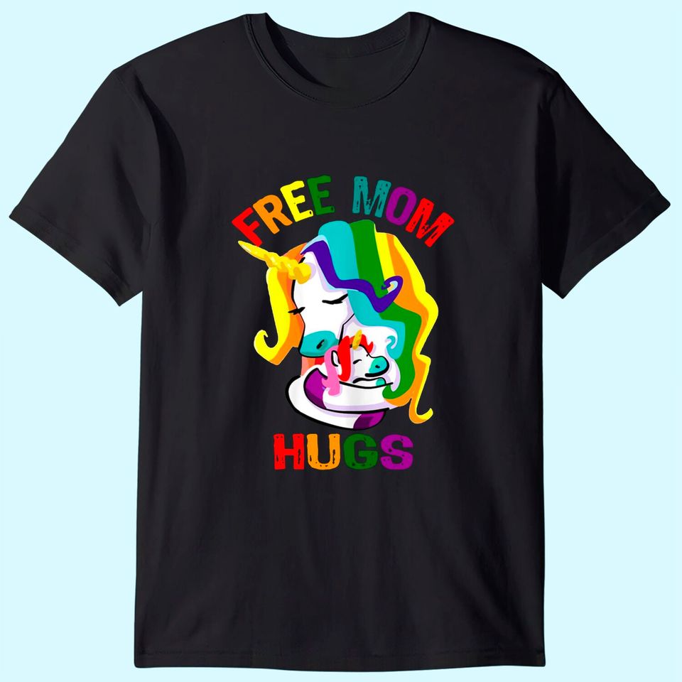 Free Mom Hugs LGBT Gay Pride T-Shirt