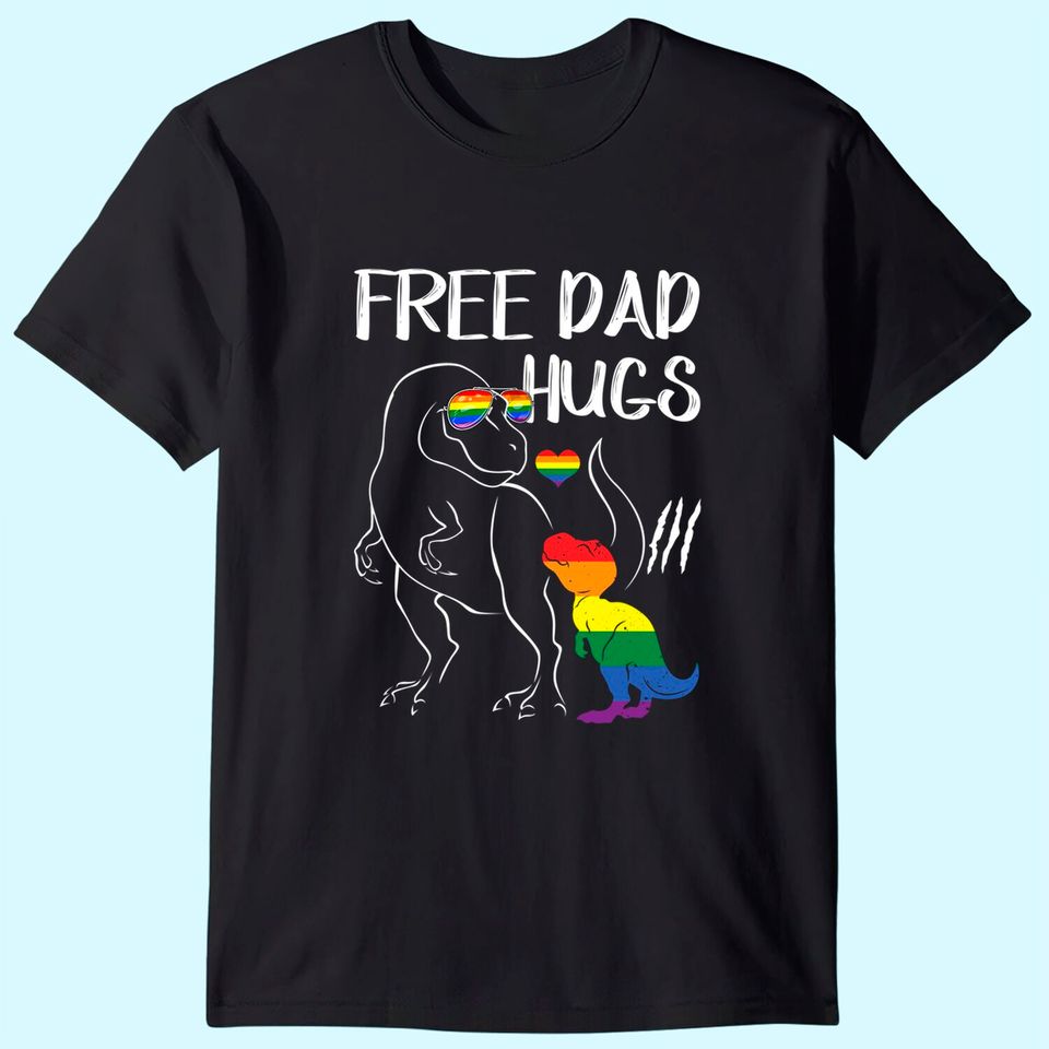 Free Dad Hugs LGBT Pride Dad Dinosaur Rex T-Shirt Gift