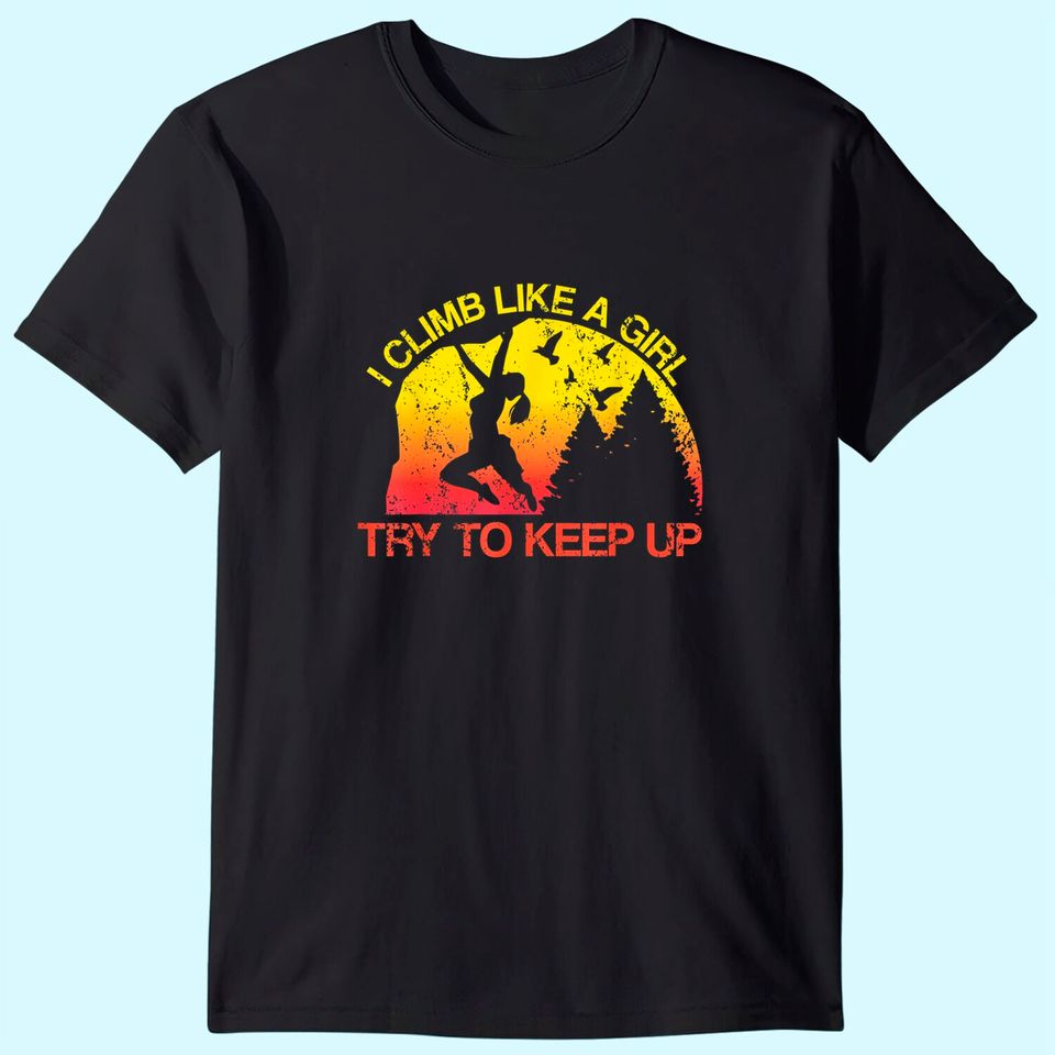 I Climb Like A Girl Rock Climbing Gear Kids Women Sunset T-Shirt