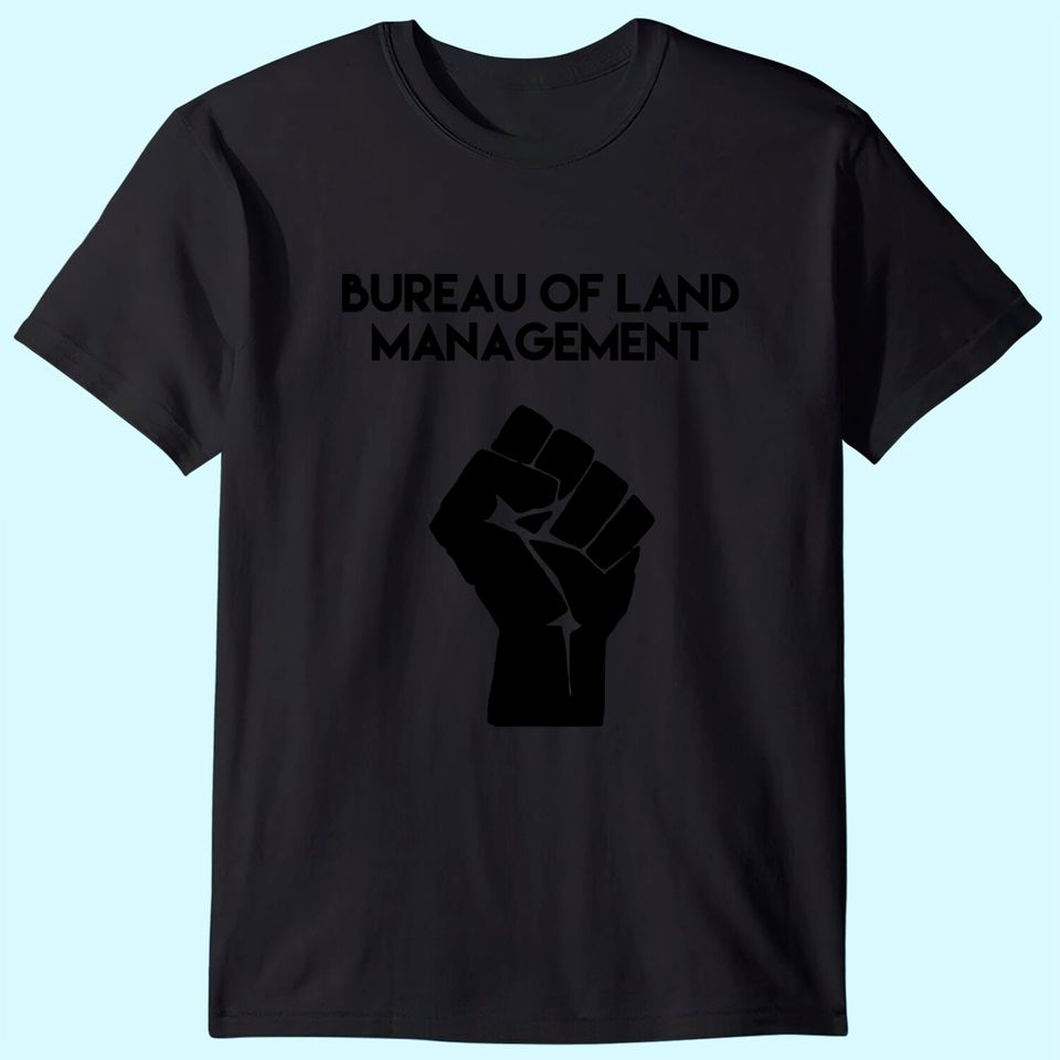 BLM Bureau Of Land Management T Shirt