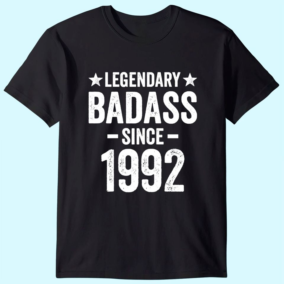 Badass 29 Year Old Men Women Born In 1992 Birthday T Shirt