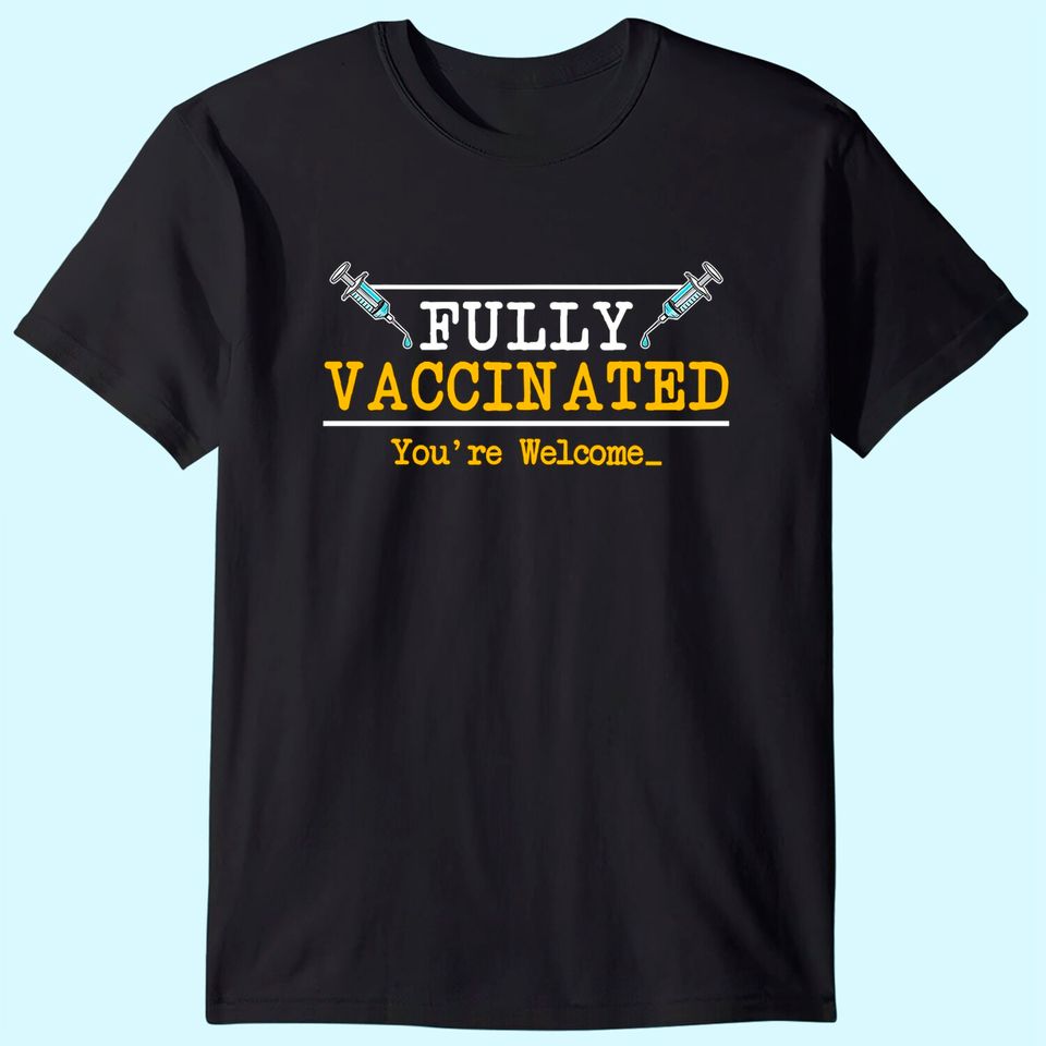 Vaccinated Vaccine Vaccination Gift I Pro Vaccination T-Shirt