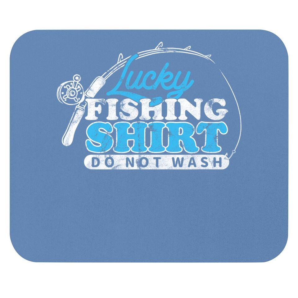 Lucky Fishing Do Not Wash Fish Rod Fisher Mouse Pad