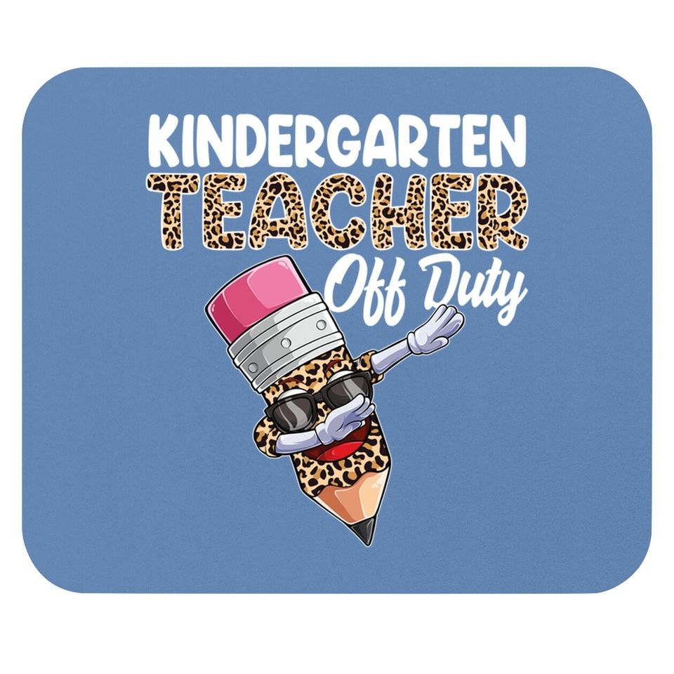 Kindergarten Teacher Off Duty Leopard Print Mouse Pad