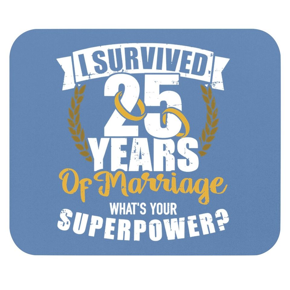 25 Years Of Marriage Superpower 25th Wedding Anniversary Mouse Pad