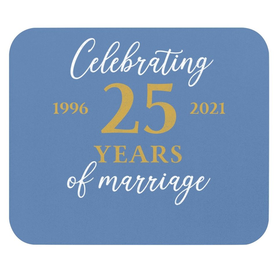Funny 25 Years Of Marriage 1996 25th Wedding Anniversary Mouse Pad