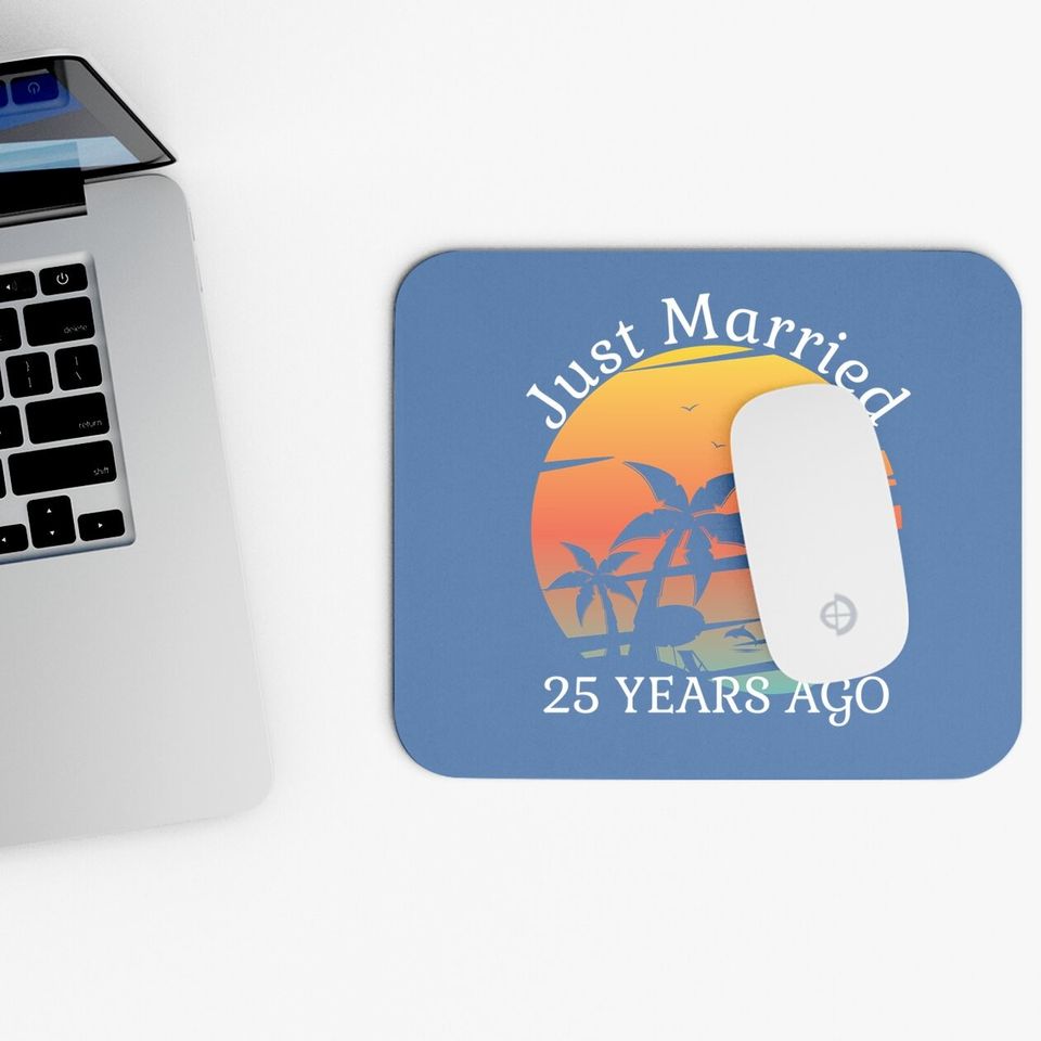 25th Wedding Anniversary Cruise Just Married 25 Years Mouse Pad