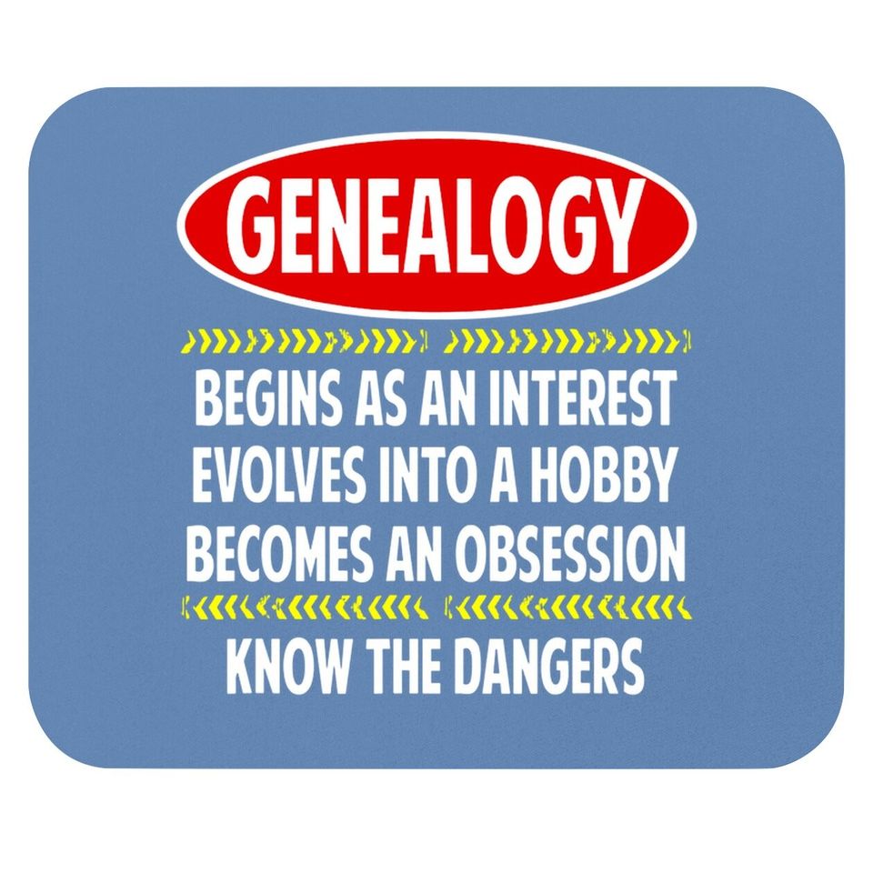 Genealogy Know The Dangers, Family Genealogy Mouse Pad