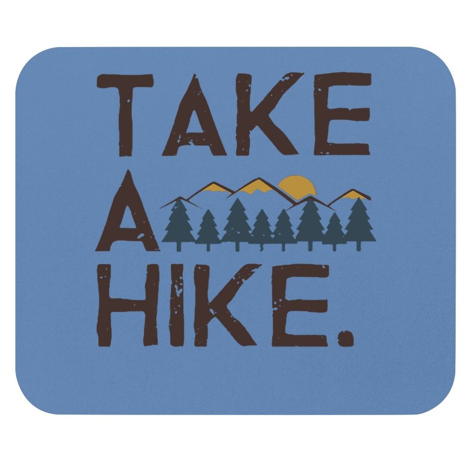 Take A Hike Printed Short Sleeves Mouse Pad Casual Camping Hiking Graphic Mouse Pad Tops