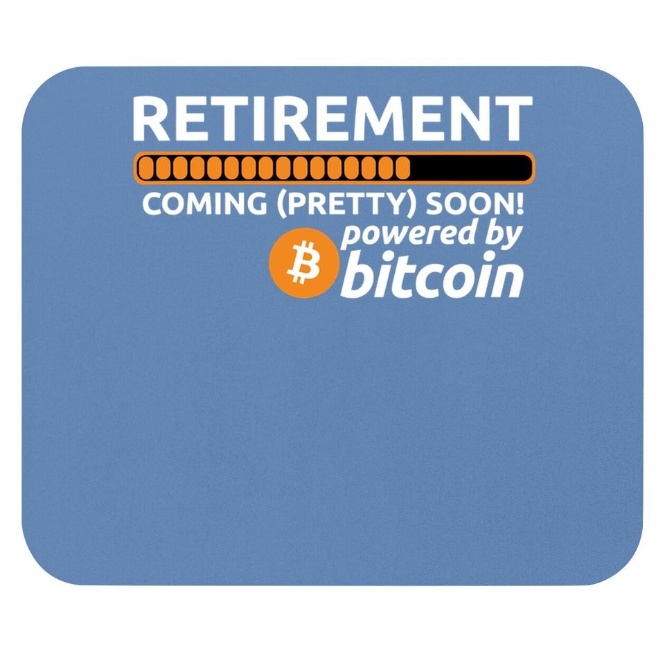 Funny Bitcoin Btc Crypto Retirement Coming Soon Mouse Pad
