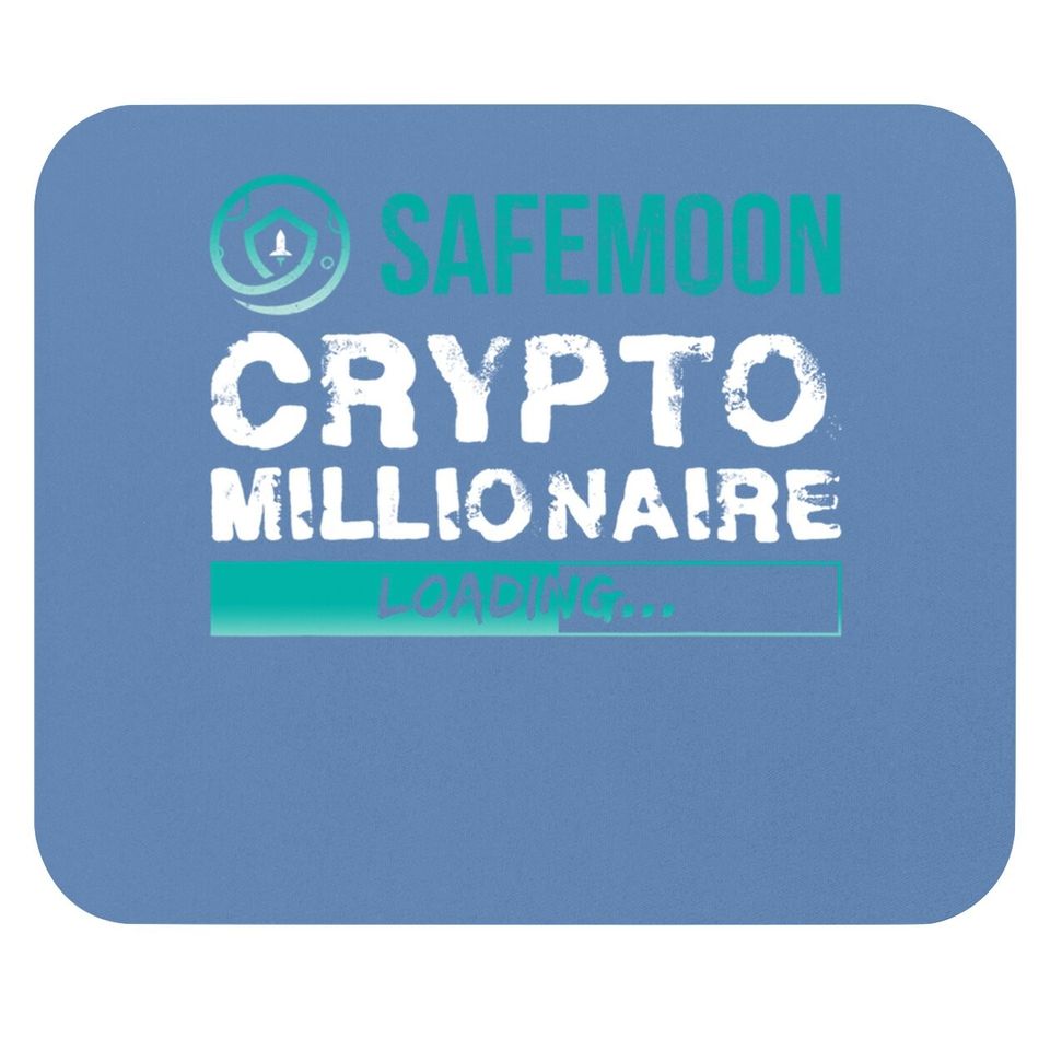 Crypto Millionaire Loading Funny Bitcoin Safemoon Mouse Pad