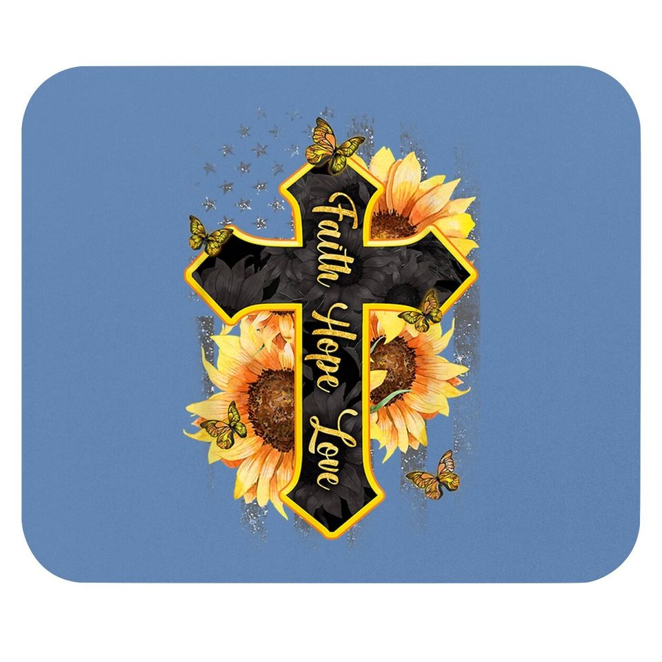 Faith Hope Love Christian Cross American Flag Sunflower Mouse Pad