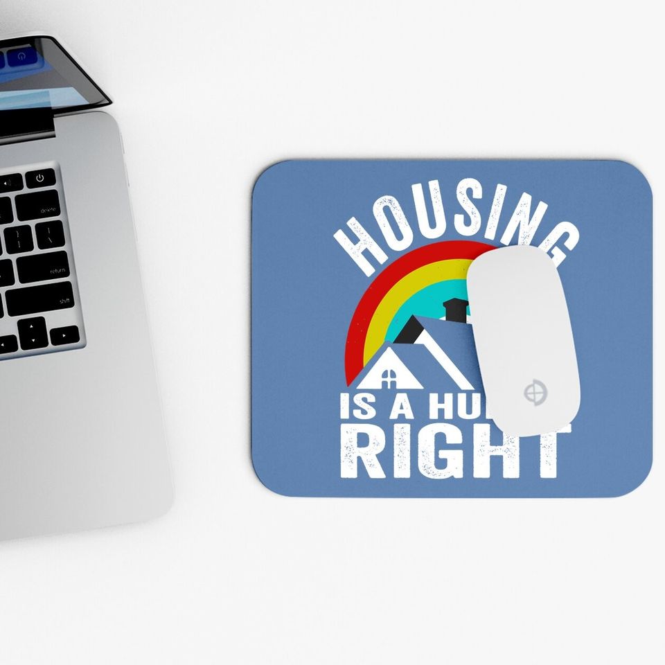 Housing Is A Human Right Poverty Cancel Rent Stop Evictions Mouse Pad
