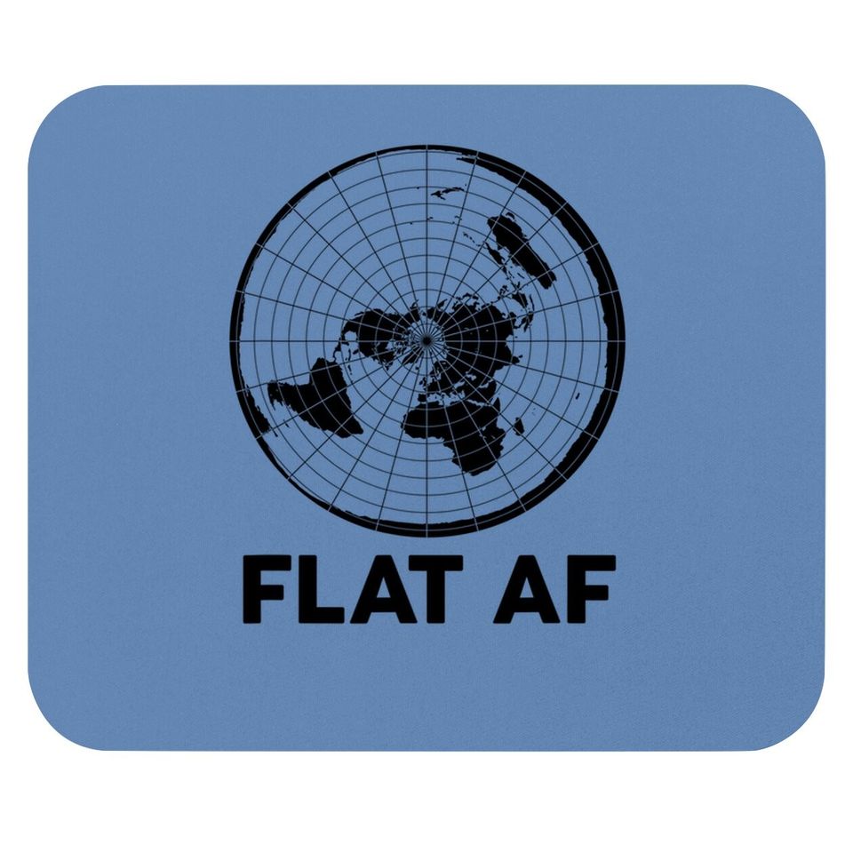 Flat Earther Mouse Pad Conspiracy Theory Society Af World Gift