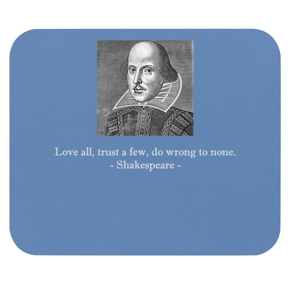 Shakespeare Quote Love All Mouse Pad