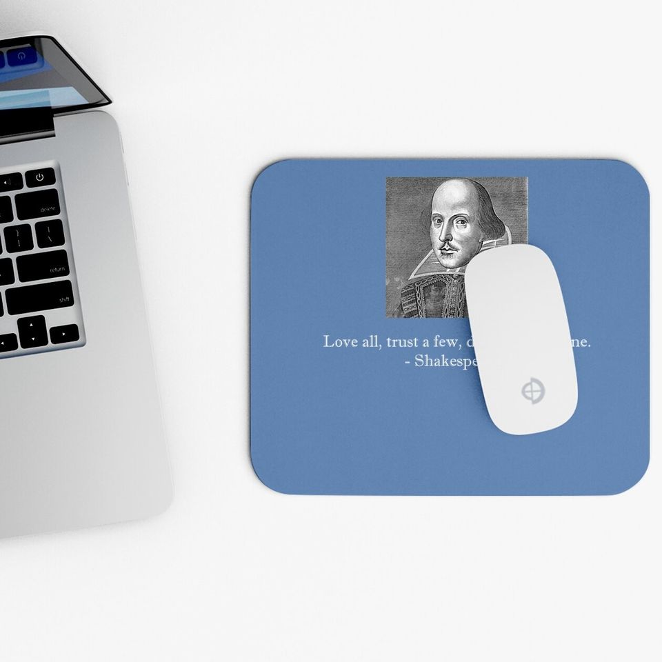 Shakespeare Quote Love All Mouse Pad