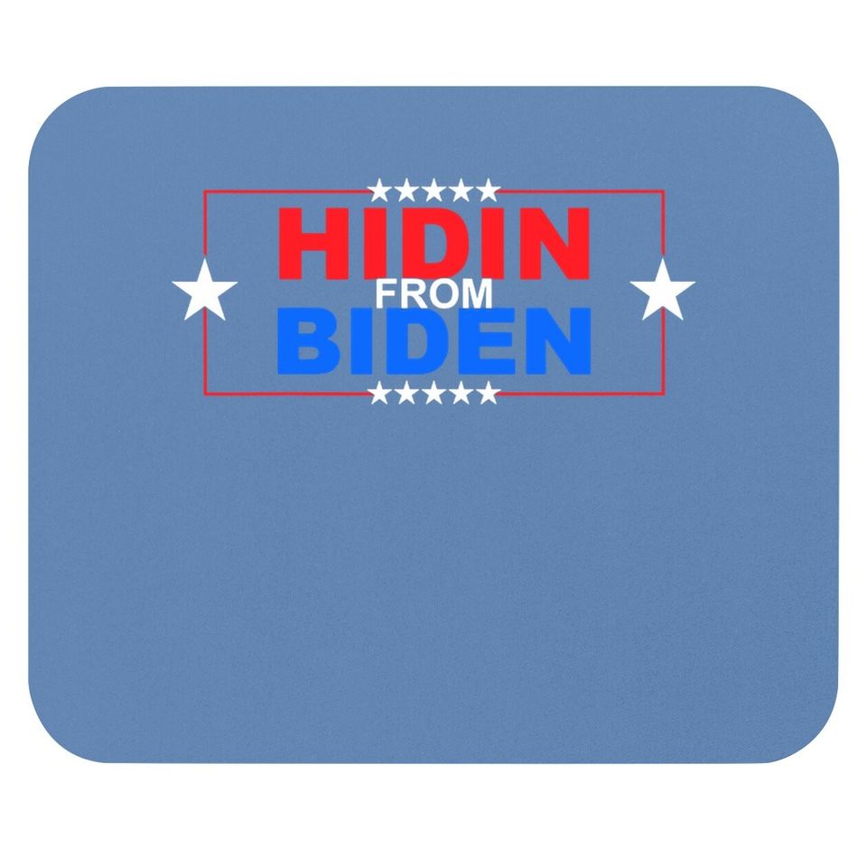 Hidin’ From Biden Mouse Pad Hiding Usa President Election