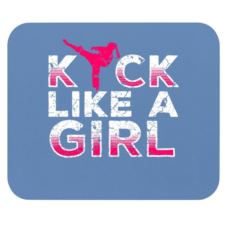 I Kick Like A Girl-karate Kickboxing Mouse Pad