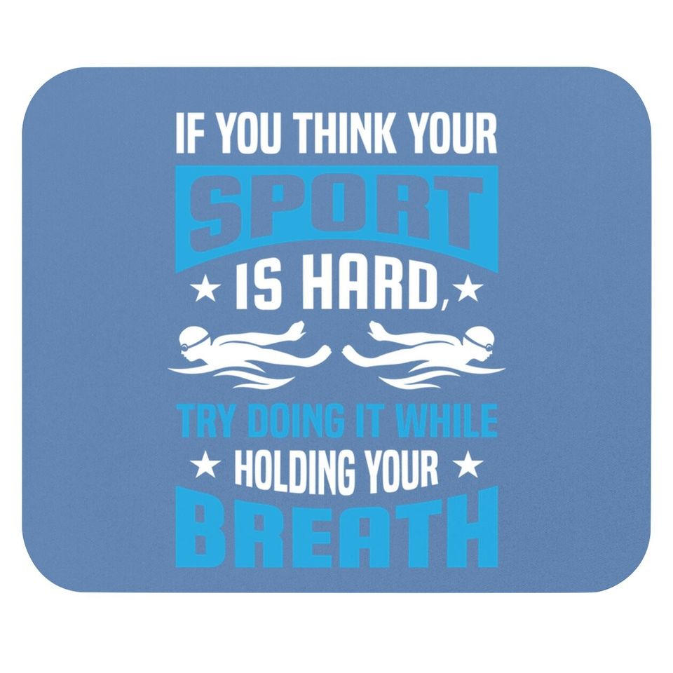 Proud Swimming Lover Quote Gifts Swimmer Saying Gift Mouse Pad