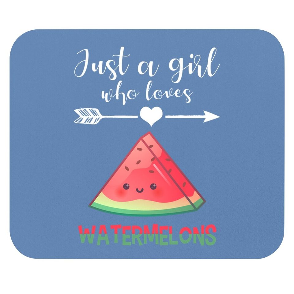 Watermelon Lover Mouse Pad Humor Melon Quote Girl Watermelons Mouse Pad