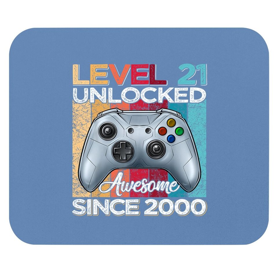 Level 21 Unlocked Awesome Since 2000 21st Birthday Mouse Pad