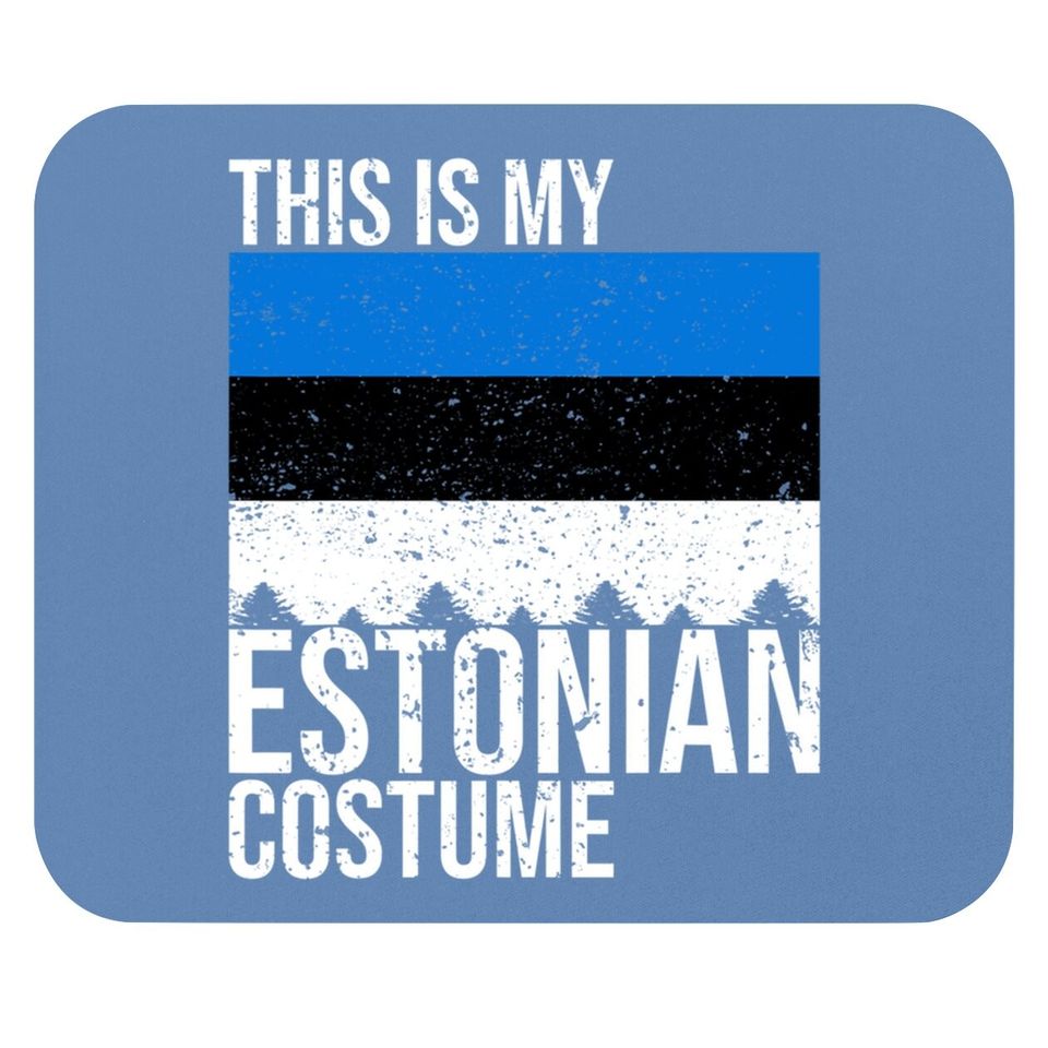 This Is My Estonian Flag Costume For Halloween Mouse Pad