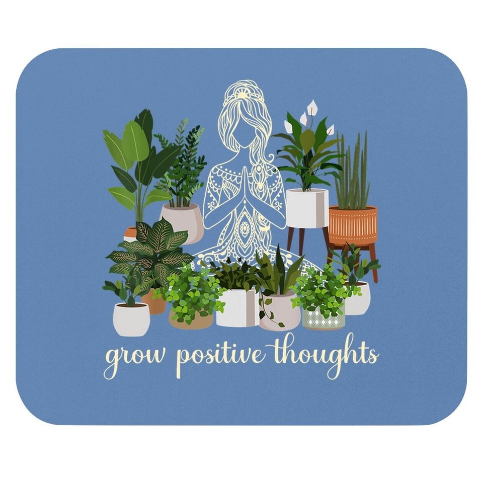 Grow Positive Thoughts Yoga Meditation Plant Love Positivity Mouse Pad