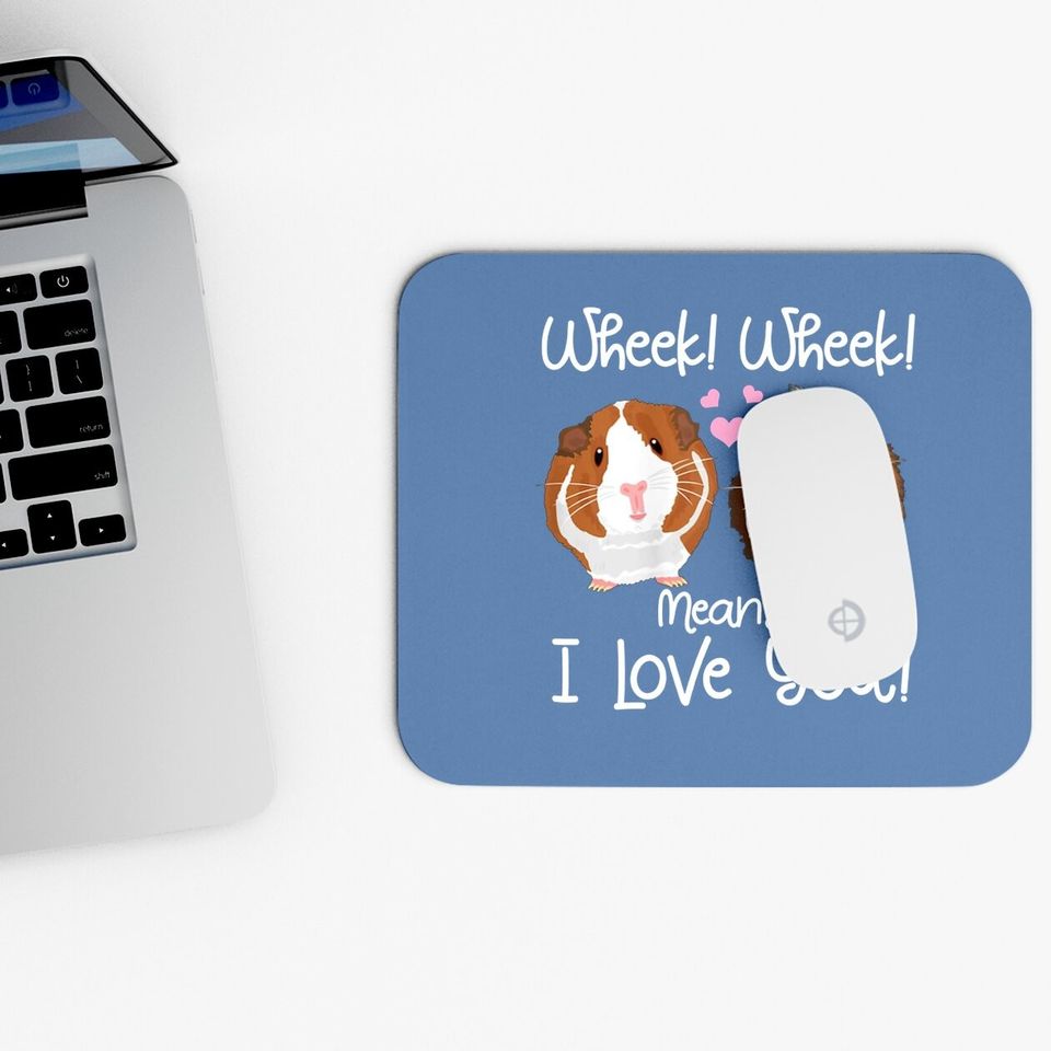 Wheek I Love You Guinea Pig Clothes Cavy Gift Mouse Pad