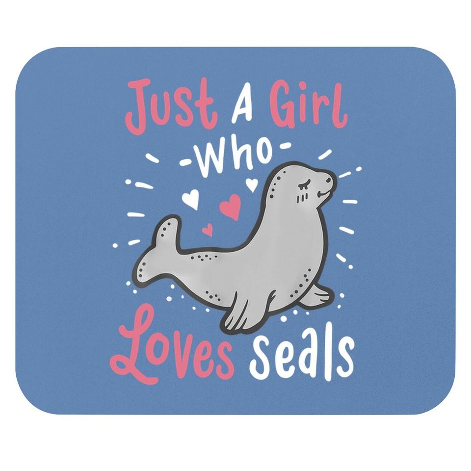 Seals Just A Girl Who Loves Seals Gift Mouse Pad