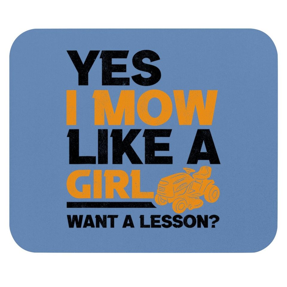 I Mow Like A Girl Lawnmower Gardener Mower Lawn Mowing Mouse Pad