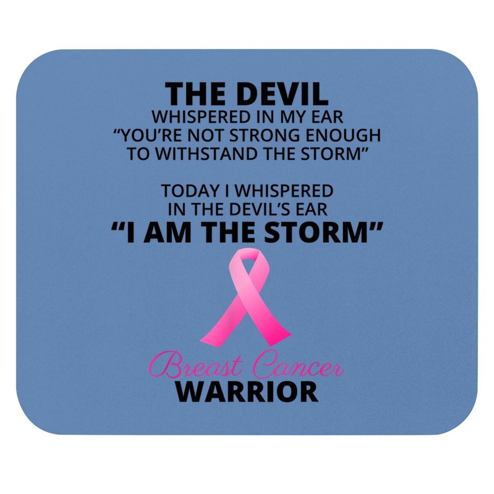 I Am The Storm Breast Cancer Warrior Mouse Pad