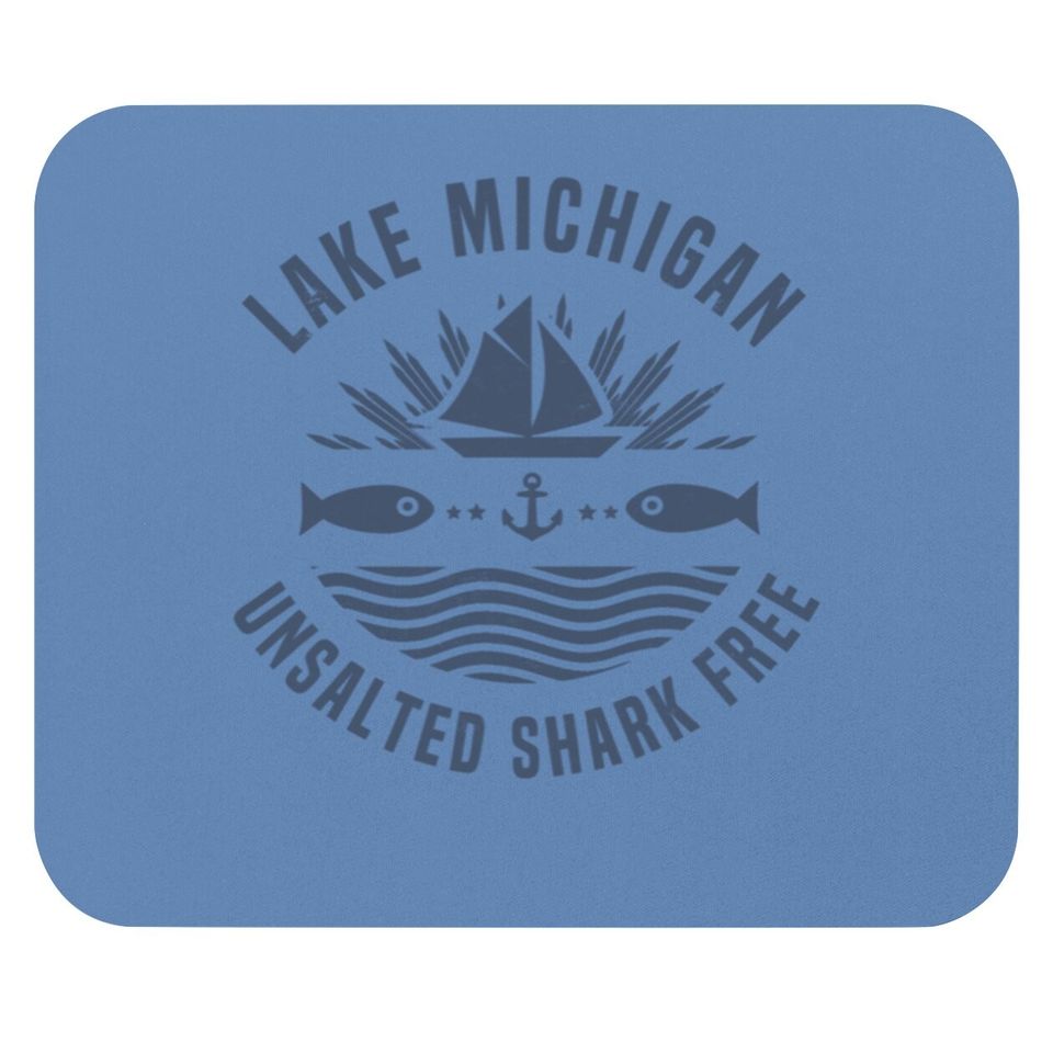 Lake Michigan Unsalted Shark Free Great Lakes Gift Mouse Pad