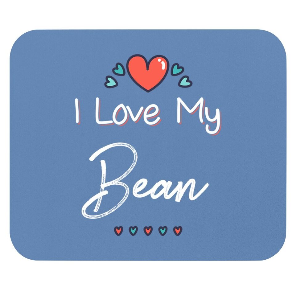 I Love My Bean Mothers Day Gift Mouse Pad