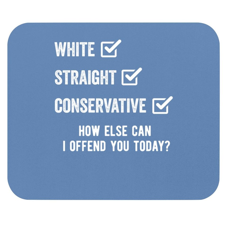 Republican White Straight Conservative Funny Mouse Pad