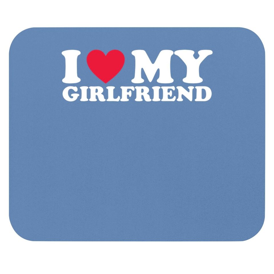 I Love My Girlfriend Mouse Pad Valentine Red Heart Love Mouse Pad