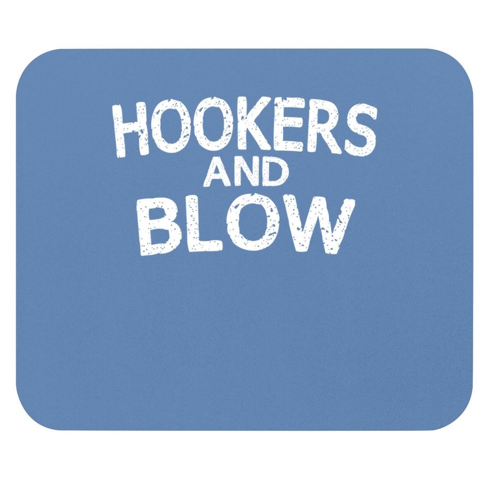 Hookers And Blow Funny Mouse Pad College Participation Gift Mouse Pad