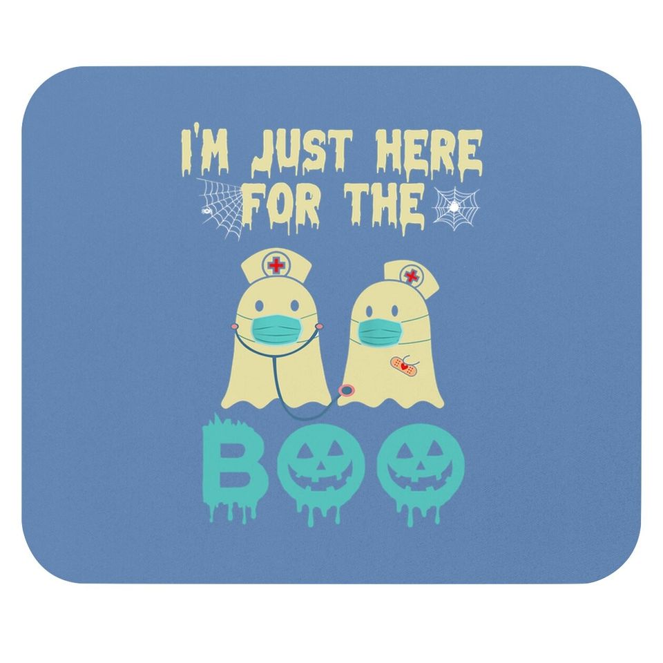 Boo Boo I’m Just Here For The Boo Nurse Halloween Nurses Rn Ghost Mouse Pad