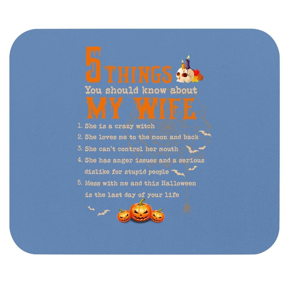 5 Thing You Should Know About My Wife Classic Mouse Pad