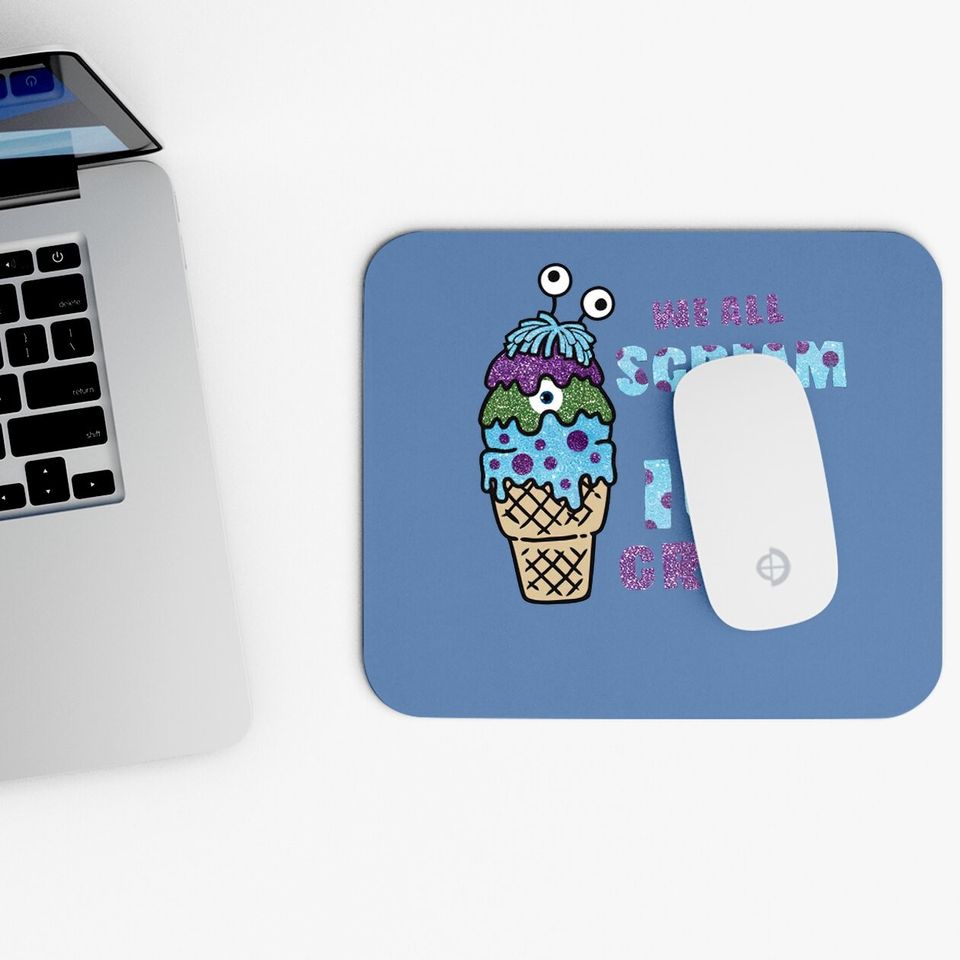 We All Scream For Ice Cream Monsters Inc Mouse Pad